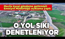 O Yol Sıkı Denetleniyor