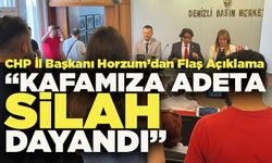 CHP İl Başkanı Horzum’dan Uygulamayla İlgili Flaş Açıklama