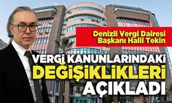 Vergi Kanunlarındaki Değişiklikleri Açıkladı