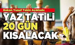 Yaz Tatili 20 Gün Kısalacak