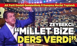 Zeybekci: “Millet Bize Ders Verdi”