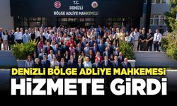 Denizli Bölge Adliye Mahkemesi Hizmete Girdi