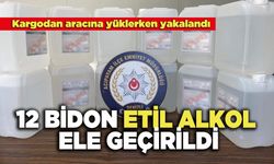 12 Bidon Etil Alkol Ele Geçirildi