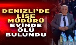 Denizli’de  Lise Müdürü Evinde Ölü Bulundu