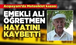 Emekli Ali Öğretmen Hayatını Kaybetti