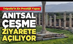 Tripolis'in En Prestijli Yapısı  Anıtsal Çeşme Ziyarete Açılıyor