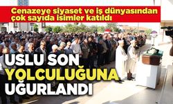 Denizli OSB Başkanı Uslu Son Yolculuğuna Uğurlandı