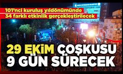 29 Ekim Coşkusu  9 Gün Sürecek