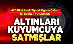 Altınları Kuyumcuya Satmışlar