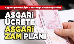 Asgari Ücrete Asgari Zam Planı