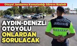 Aydın-Denizli Otoyolu Onlardan Sorulacak