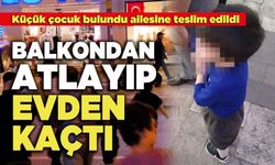 Balkondan Atlayıp Evden Kaçtı