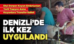 Denizli’de İlk Kez Uygulandı