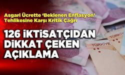 126 İktisatçıdan Dikkat Çeken Açıklama