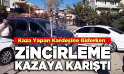 Kaza Yapan Kardeşine Giderken Zincirleme Kazaya Karıştı