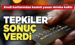 Tepkiler Sonuç Verdi, Kredi Kartlarından Kesinti Yasası Dolaba Kalktı