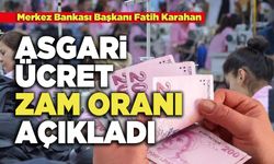 Merkez Bankası Başkanı Fatih Karahan'ın Asgari Ücret Zam Oranı Açıkladı