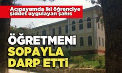 Acıpayam'da iki öğrenciye şiddet uygulayan şahıs  Öğretmeni Sopayla Darp Etti