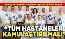 SES Denizli Şube Başkanı Selçuk Göçer: “Tüm Hastaneler Kamulaştırılmalı”