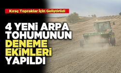 4 Yeni Arpa Tohumunun Deneme Ekimleri Yapıldı