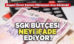 SGK Bütçesi Neyi İfade Ediyor?