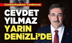 Cevdet  Yılmaz Yarın Denizli’de