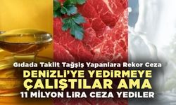 Denizli’ye yedirmeye çalıştılar ama 11 milyon lira ceza yediler