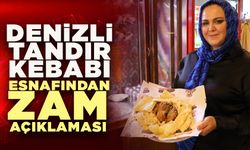 Esnaftan Denizli Tandır Kebabına Zam Açıklaması