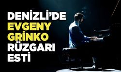 Denizli’de Evgeny Grinko Rüzgarı Esti