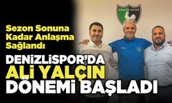 Denizlispor’da  Ali Yalçın Dönemi Başladı