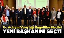 Üç Adayın Yarıştığı Engelliler Meclisi Yeni Başkanını Seçti