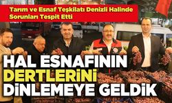 Hal Esnafının Dertlerini Dinlemeye Geldik