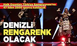 Denizli Rengarenk Olacak