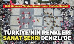 Türkiye’nin Renkleri Sanat Şehri Denizli’de