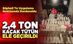 2,4 Ton Kaçak Tütün Ele Geçirildi