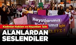 Kadınlar Hakları ve Hayatları İçin Alanlardan Seslendiler