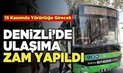 Denizli’de Ulaşıma Zam Yapıldı