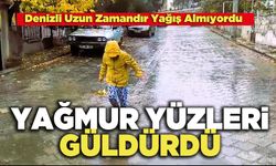 Yağmur Yüzleri Güldürdü