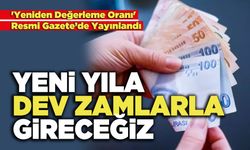 Yeni Yıla Dev Zamlarla Gireceğiz