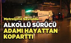 Alkollü Sürücü, Adamı Hayattan Koparttı