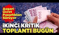 İkinci Kritik Toplantı Bugün