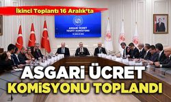 Asgari Ücret Komisyonu Toplandı