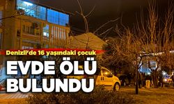 Denizli'de 16 Yaşındaki Çocuk Evde Ölü Bulundu