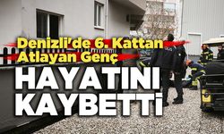 Denizli'de 6. Kattan Atlayan Genç  Hayatını Kaybetti