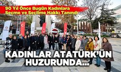 Kadınlar Atatürk’ün Huzurunda…