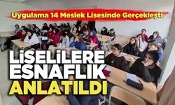 Liselilere Esnaflık Anlatıldı