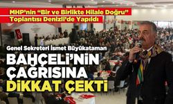 MHP Genel Sekreteri İsmet Büyükataman, Bahçeli’nin Çağrısına Dikkat Çekti