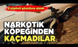 Narkotik Köpeğinden Kaçmadılar, 2 şüpheli gözaltına alındı