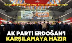 Ak Parti Erdoğan’ı Karşılamaya Hazır