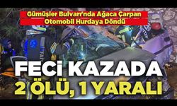 Gümüşler Bulvarı'ndaki Feci Kaza: 2 Ölü, 1 Yaralı